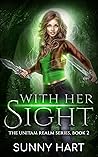 With Her Sight