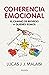 Coherencia emocional (Spanish Edition)
