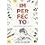 Imperfecto: Lo Mejor De La Vida Es Que No Es Perfecta