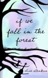 If We Fall In The Forest