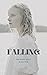 Falling (The White Wolf, #2)
