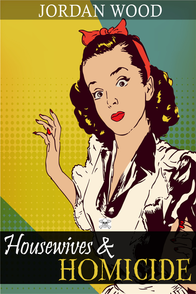 Housewives and Homicide