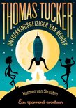 Thomas Tucker: Ontdekkingsreiziger van beroep