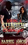 Loving A Chaotic ...