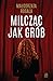 Milcząc jak grób (Pełnia ta...