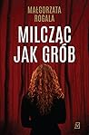 Milcząc jak grób