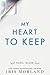 My Heart to Keep (Hazel Isl...