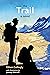 The Trail: a novel