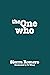The One Who by Sierra Romero