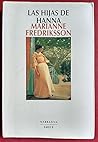 Las hijas de Hanna by Marianne Fredriksson
