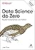 Data Science Do Zero: Noções Fundamentais com Python (Portuguese Edition)