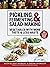 Pickling, Fermenting & Salad-Making by Alex Elliott-Howery