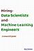 Hiring Data Scientists and Machine Learning Engineers