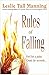 Rules of Falling by Leslie Tall Manning
