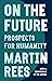 On the Future: Prospects for Humanity