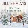 Holiday Ever After by Jill Shalvis
