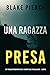 Una ragazza presa (Ella Dark #2)
