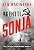 Agentti Sonja - Rakastajatar, sotilas, äiti, vakooja