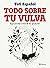 Todo sobre tu vulva by Tati Español