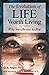 The Evolution of Life Worth Living: Why we choose to live