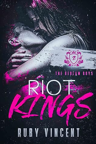 Riot Kings (The Bedlam Boys, #2)
