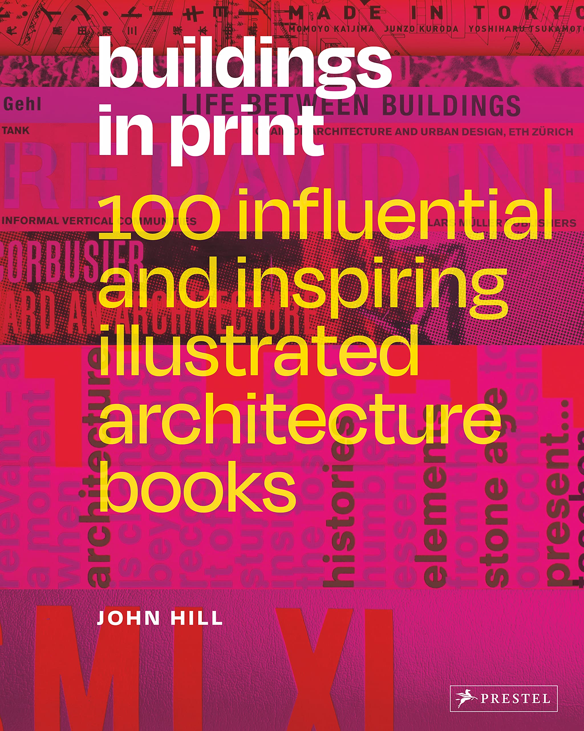 Buildings in Print: 100 Influential & Inspiring Illustrated Architecture Books (Hardcover)