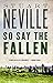 So Say the Fallen (DCI Serena Flanagan, #2)
