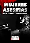 Mujeres Asesinas:...