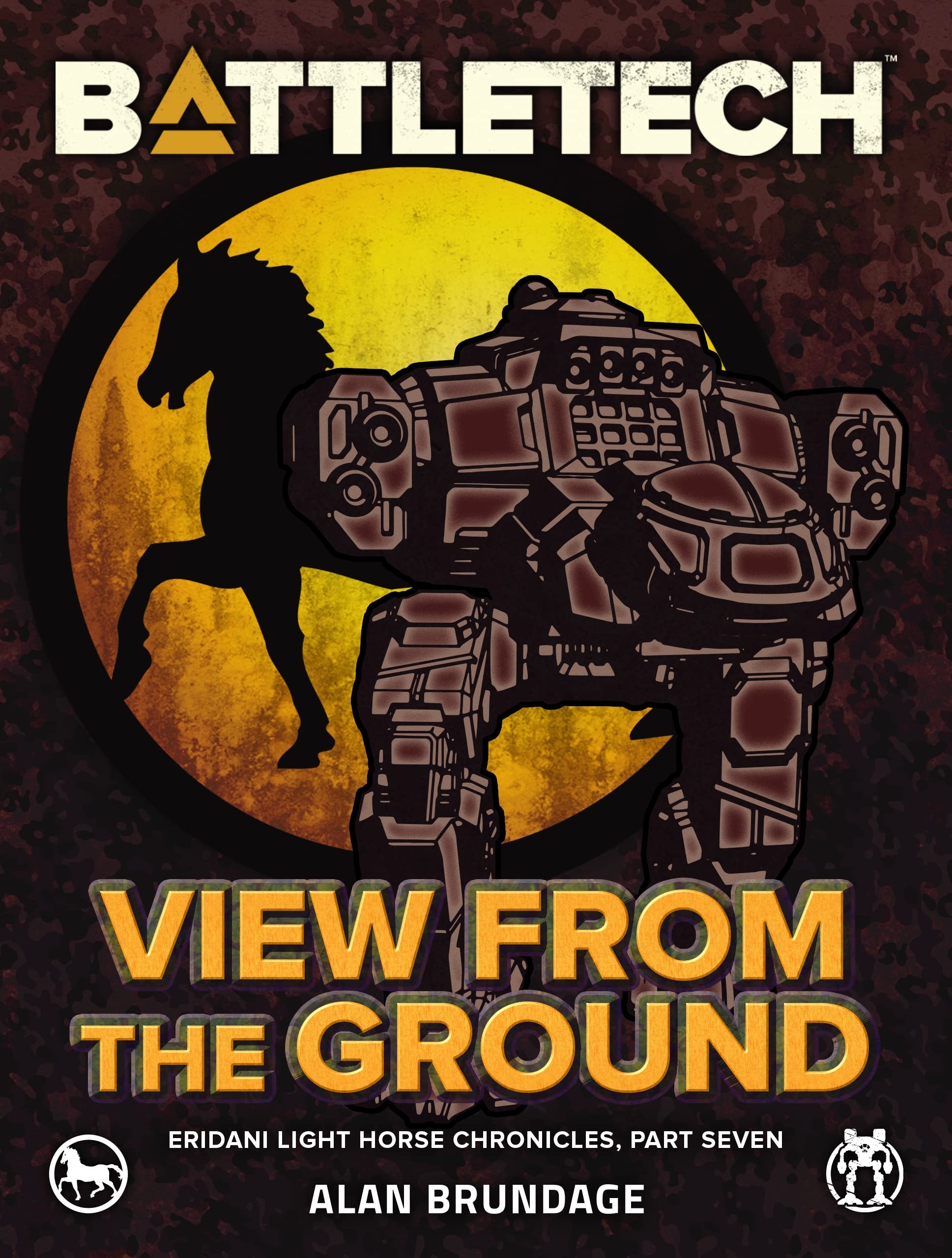 BattleTech: View from the Ground: (Eridani Light Horse Chronicles, Part Seven)