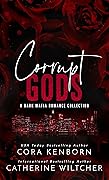 Corrupt Gods Boxset (Corrupt Gods Duet, #0.5-2)