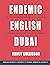 Endemic English Dubai: An I...