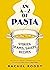 An A-Z of Pasta: Stories, S...