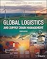 Global Logistics and Supply Chain Management, 4th Edition