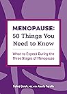 Book cover for Menopause: 50 Things You Need to Know: What to Expect During the Three Stages of Menopause