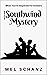 Southwind Mystery: When You...