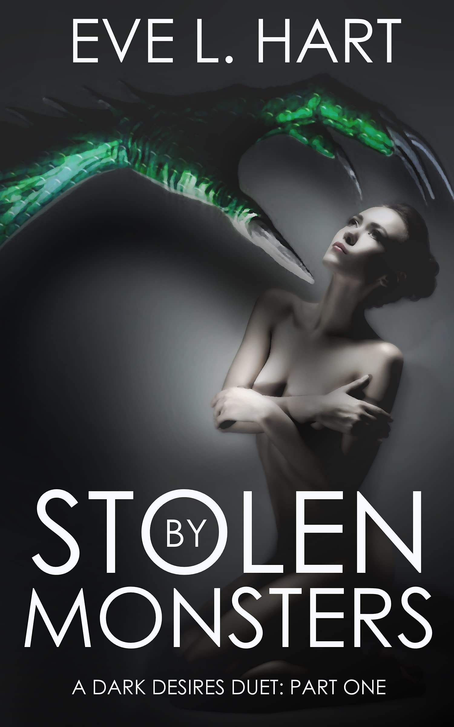 Stolen by Monsters (Dark Desires Duet #1)