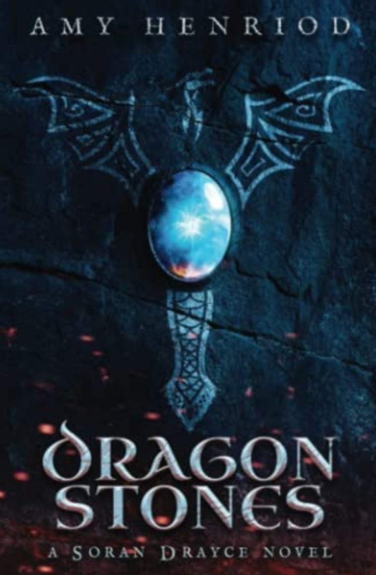 Dragon Stones: A Soran Drayce Novel