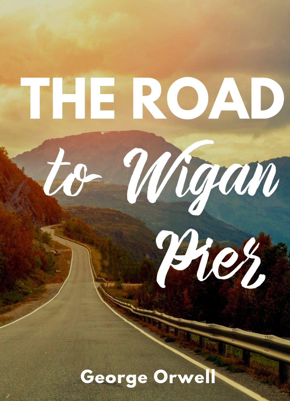 The Road to Wigan Pier