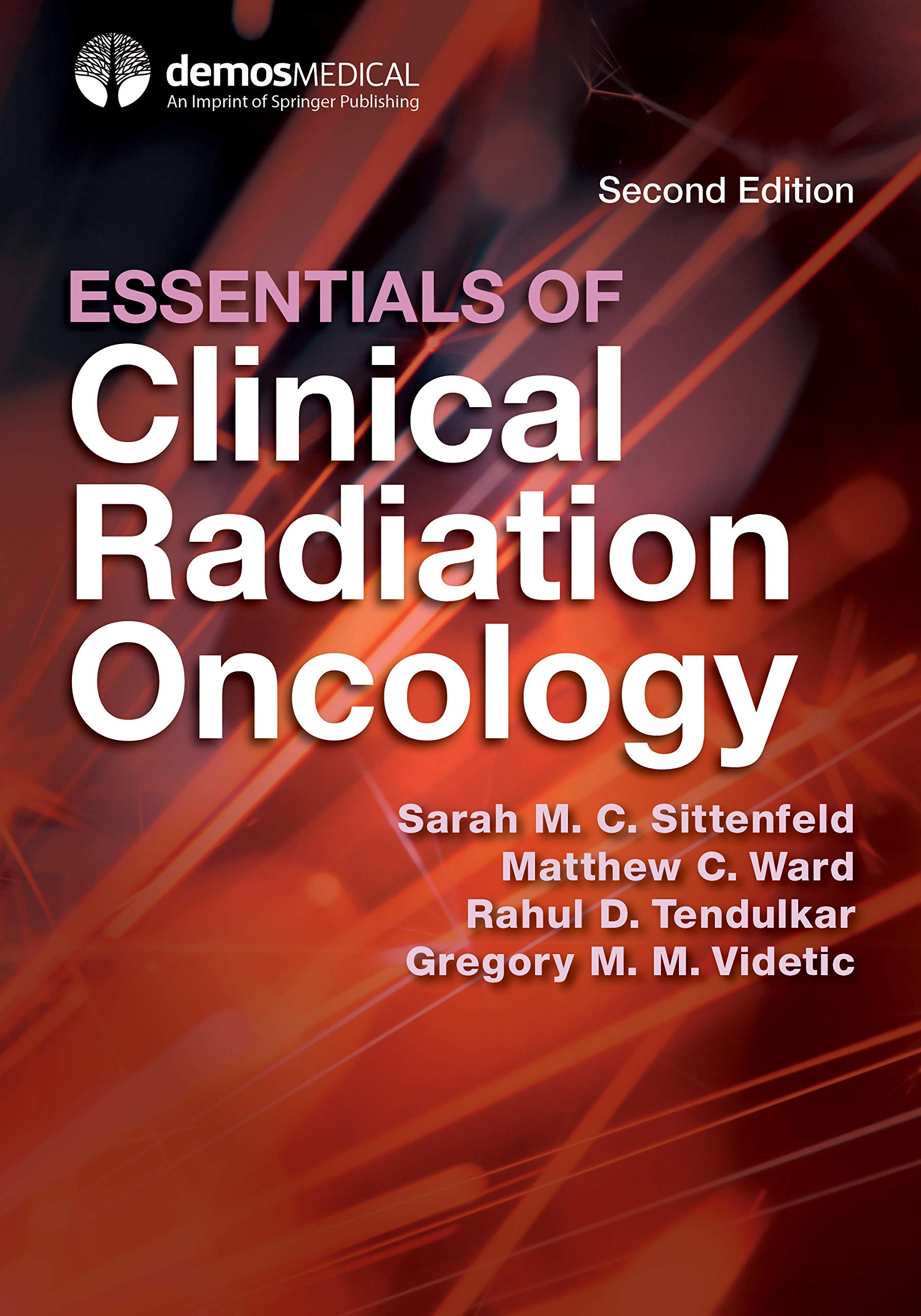 Essentials of Clinical Radiation Oncology, Second Edition (Kindle Edition)