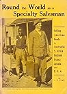Round the World as a Specialty Salesman by Albert E. Wright