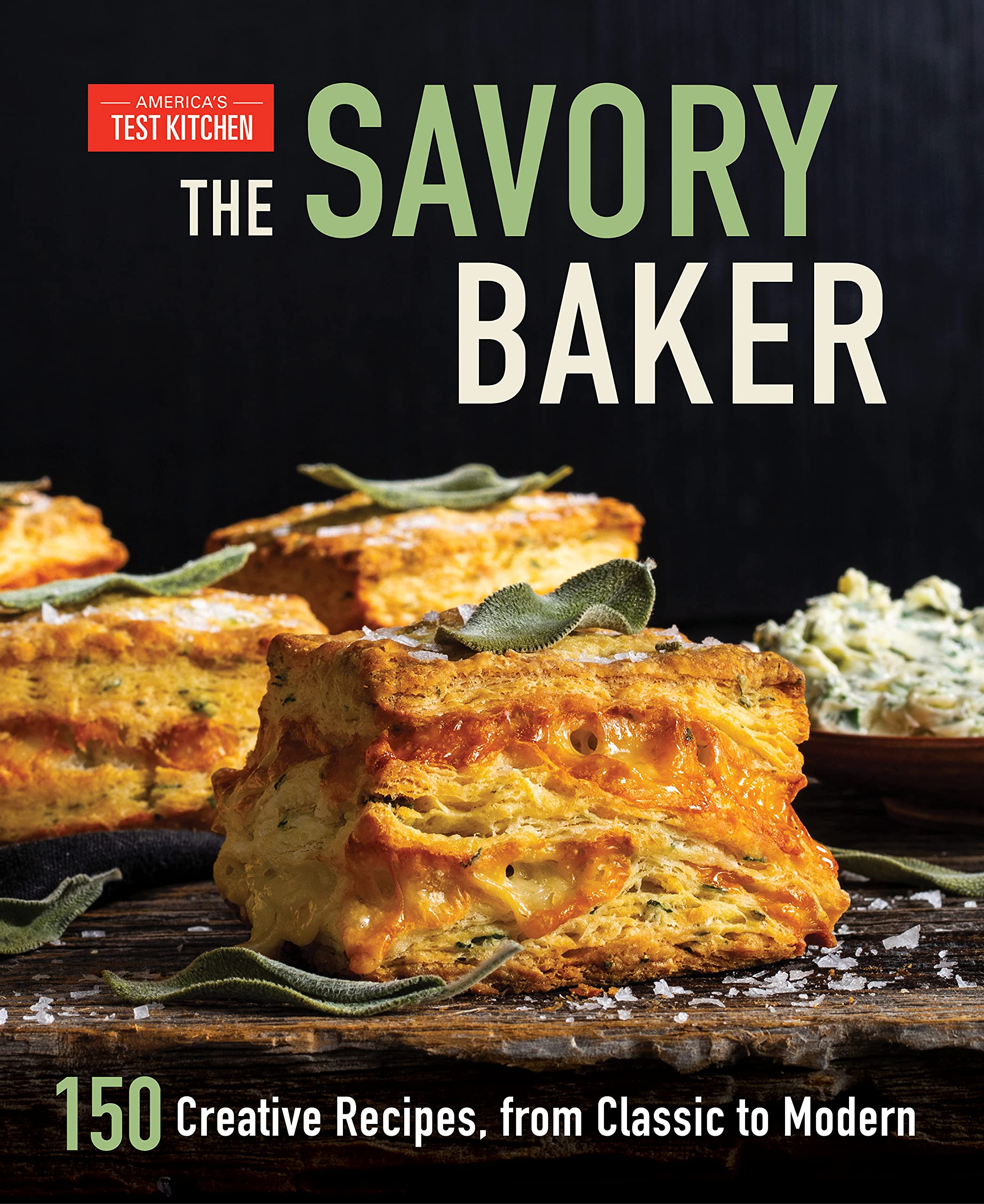 The Savory Baker: 150 Creative Recipes, from Classic to Modern (Kindle Edition)
