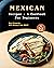 Mexican Recipes - A Cookboo...