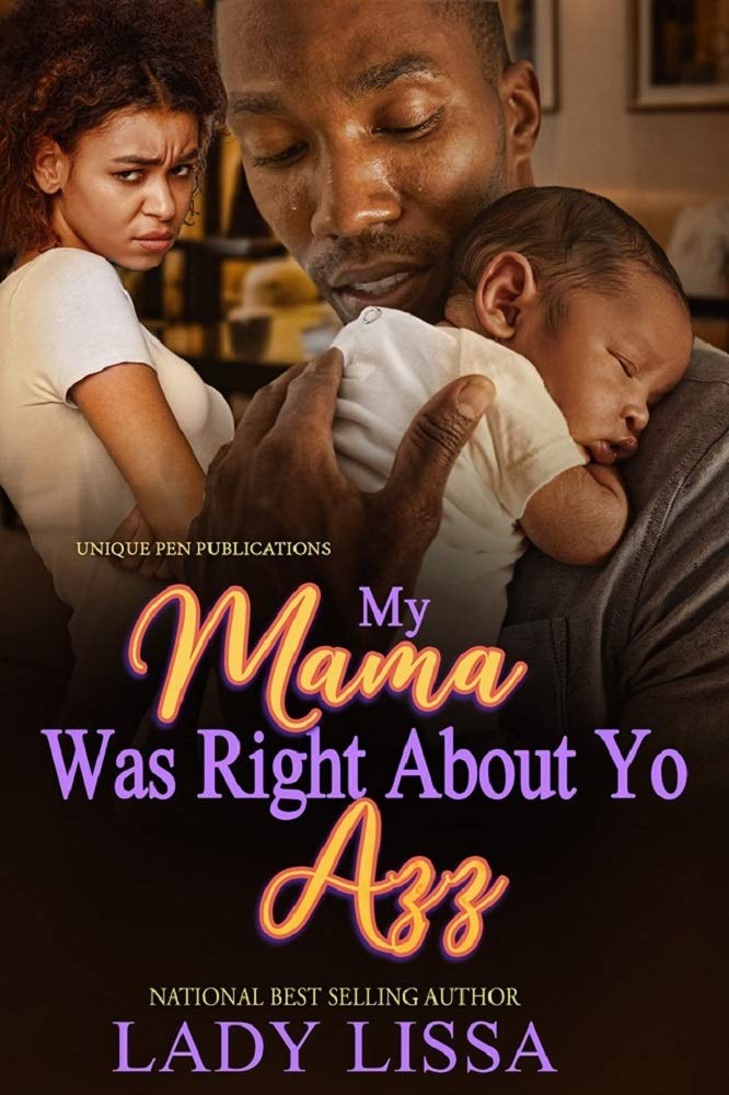 My Mama Was Right About Yo Azz