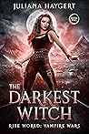 The Darkest Witch by Juliana Haygert