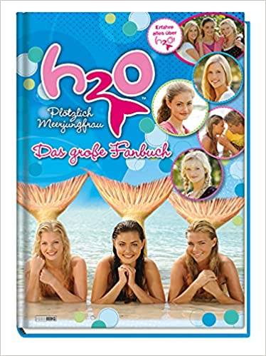 H2O - Plötzlich Meerjungfrau - Das große Fanbuch (Hardcover)