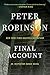 Final Account by Peter    Robinson