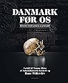 Danmark før os