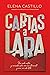 Cartas a Lara by Elena Castillo Castro Cartas a Lara by Elena Castillo Castro