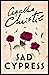 Sad Cypress by Agatha Christie