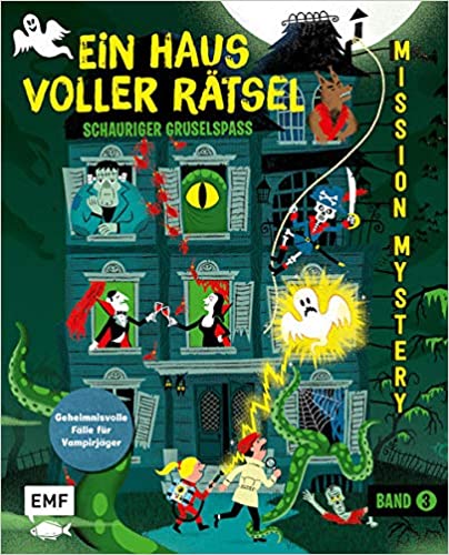 Mission Mystery: Ein Haus voller Rätsel - Schauriger Gruselspass (Hardcover)
